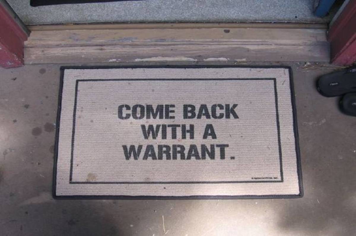 In most cases, police cannot conduct a search without a warrant.